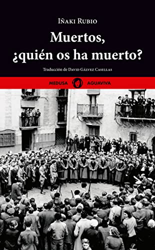 Portada de Muertos, ¿quién os ha muerto?, de Iñaki Rubio