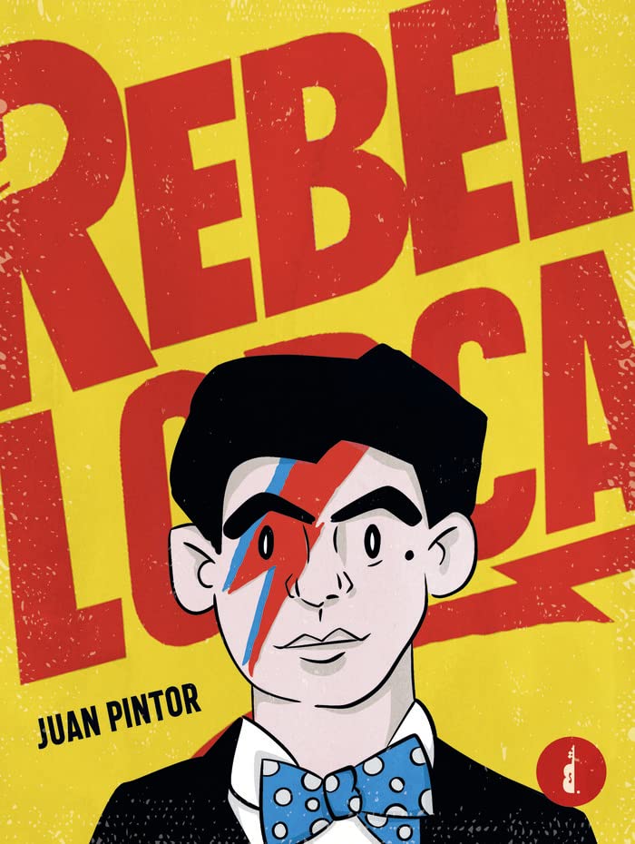Portada de Rebel Lorca, de Juan Pintor