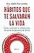 Hábitos que te salvarán la vida: Cómo controlar la inflamación, los picos de glucosa y el estrés