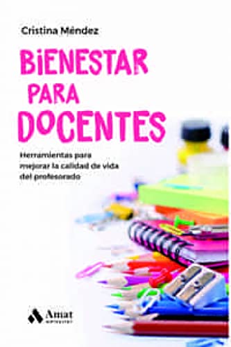 Bienestar para docentes: Herramientas para mejorar la calidad de vida del profesorado (Paperback)