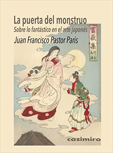 Portada de La puerta del monstruo: Sobre lo fantástico en el arte japonés, de Juan Francisco Pastor Paris
