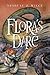 Flora's Dare: How a Girl of Spirit Gambles All to Expand Her Vocabulary, Confront a Bouncing Boy Terror, and Try to Save Califa from a Shaky Doom (Despite Being Confined to Her Room)