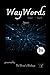WayWords Issue 9: Space