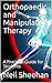 Orthopaedic and Manipulative Therapy: A Practical Guide for Students