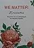 We Matter by WE MATTER Колектив