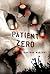 Patient Zero: A Joe Ledger Novel