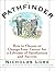 The Pathfinder: How to Choose or Change Your Career for a Lifetime of Satisfaction and Success