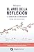 El arte de la reflexión: La...