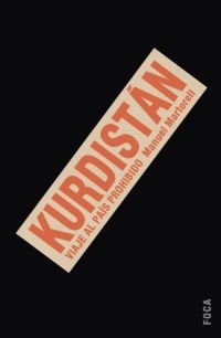 Kurdistán: viaje al país prohibido. (Paperback)