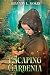 Escaping Gardenia by Shannon L. Mokry