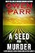 A Seed for Murder: A Joey Mancuso, Father O'Brian Crime Mystery Book 11