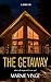 The Getaway by Marnie Vinge