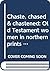 Chaste, chased & chastened by Susan Dackerman