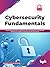 Cybersecurity Fundamentals by Rajesh Kumar Goutam