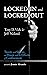 Locked In and Locked Out: T...