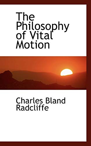 The Philosophy of Vital Motion (Paperback)