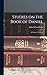 Studies on the Book of Daniel: A Course of Lectures