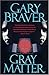 Gray Matter