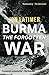 Burma: The Forgotten War