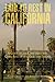 Laid to Rest in California: A Guide to the Cemeteries and Grave Sites of the Rich and Famous