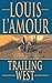 Trailing West (Leisure Historical Fiction)