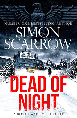Dead of Night (A Berlin Wartime Thriller Book 2)