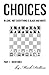 Choices: Part 1: Overtures