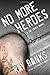No More Heroes (Cal Innes Novels)