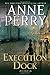 Execution Dock: A Novel (William Monk Novels)