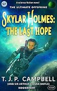 Skylar Holmes: The Last Hope