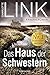 Das Haus der Schwestern by Charlotte Link
