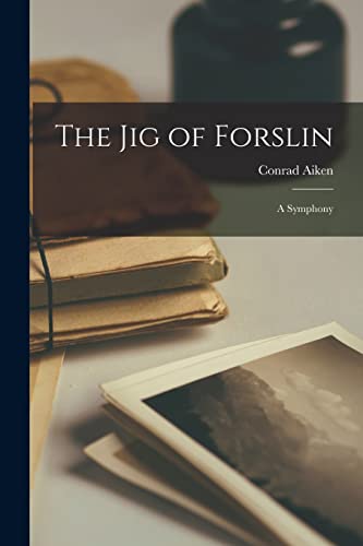 The Jig of Forslin: A Symphony (Paperback)
