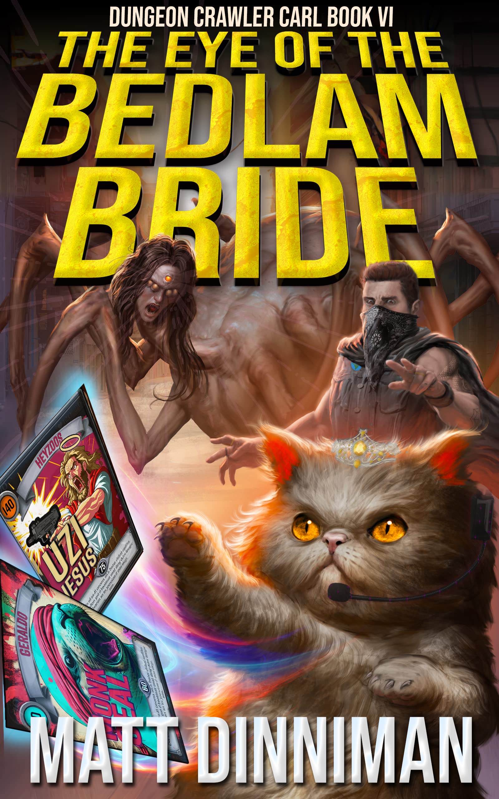 The Eye of the Bedlam Bride (Dungeon Crawler Carl, #6)