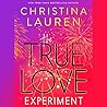 The True Love Experiment by Christina Lauren