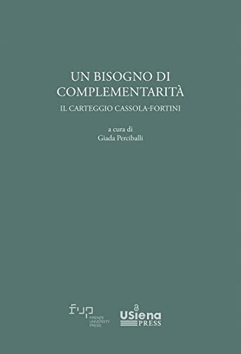 Un bisogno di complementarità. Il carteggio Cassola-Fortini (Paperback)