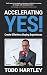 Accelerating Yes by Todd Hartley