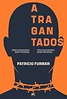Book cover for Atragantados: Todo lo que quisiste decir y no dijiste. Todo lo que quisiste hacer y no hiciste (Spanish Edition)