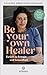 Be Your Own Healer: Die Selbstheilungskräfte wecken – voller Energie neu durchstarten - Mit vielen Rezepten, Planungstools und Audio-Meditation zum Download ... & Natural Detox (German Edition)
