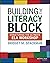 Building the Literacy Block: Structuring the Ultimate ELA Workshop