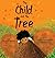The Child And the Tree: A Tale for Better Times