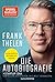Die Autobiografie: Startup-DNA - Hinfallen, aufstehen, die Welt veraendern: Aktualisierte und ueberarbeitete Ausgabe