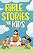 Bible Stories for Kids: Tim...