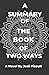 SUMMARY OF THE BOOK OF TWO ...