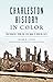 Charleston History in Color...