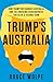 Trump's Australia: How Trum...