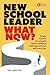 New School Leader: What Now...