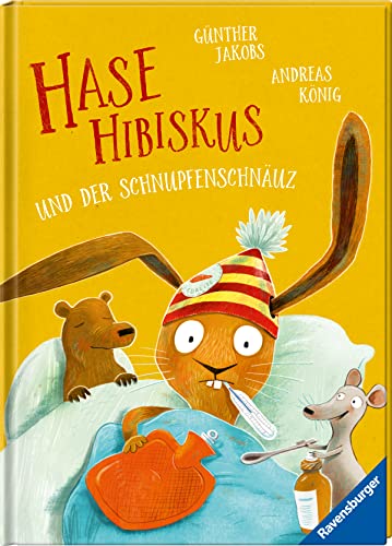 Hase Hibiskus und der Schnupfenschnäuz (Hardcover)