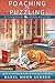 Poaching Is Puzzling A Cookbook Nook Mystery #12 by Daryl Wood Gerber