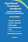 Operational Excellence Handbook: Desktop Reference of Tools and Techniques (Value Generation Partners)