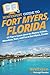 HowExpert Guide to Fort Mye...